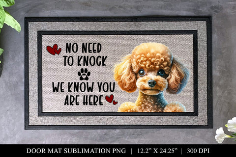 Toy Poodle No Need To Knock Doormat Sublimation PNG Sublimation BijouBay 