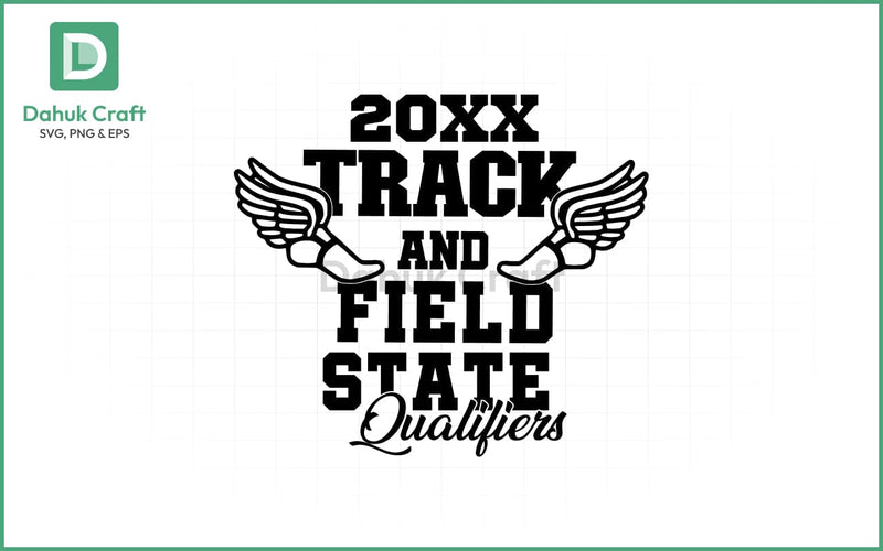Track & Field SVG – State Qualifiers SVG PNG & EPS V15 SVG dahukdesign 