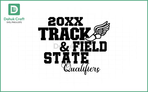 Track & Field SVG – State Qualifiers SVG PNG & EPS V16 SVG dahukdesign 