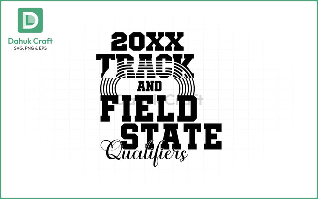 Track & Field SVG – State Qualifiers SVG PNG & EPS V17 SVG dahukdesign 
