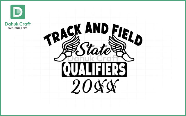 Track & Field SVG – State Qualifiers SVG PNG & EPS V18 SVG dahukdesign 