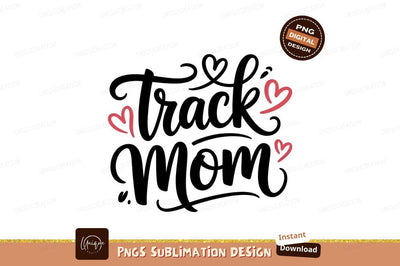 Track Mom Design For Printing Sublimation Sublimation Designangry 