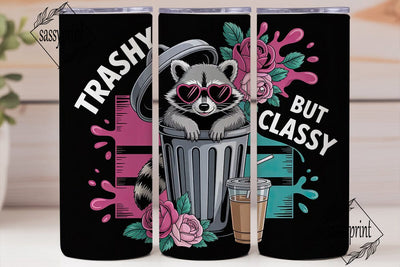 Trashy but Classy Raccoon 20oz Tumbler Sublimation sassyprint 