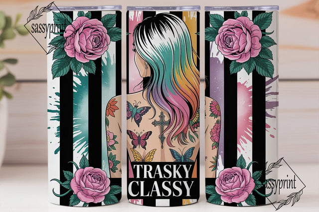 Trashy Classy 20oz Tumbler Wrap Sublimation sassyprint 