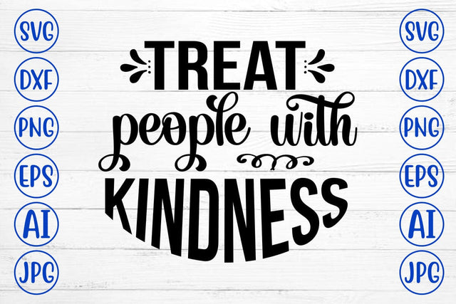 Treat People With Kindness SVG Cut File SVG Syaman 