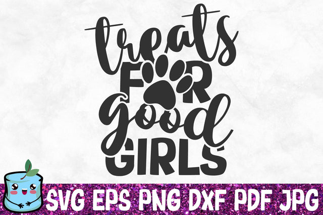 Treats For Good Girls SVG MintyMarshmallows 