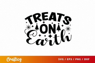 Treats on earth SVG Design SVG Designangry 