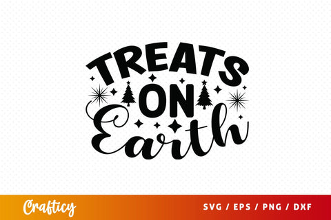 Treats on earth SVG Design SVG Designangry 
