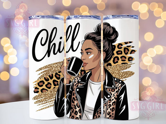 Trendy Fashion Girl Tumbler, Chill Vibes, Stylish Art, Tumbler Wrap, Sublimation Design, 20oz Tumbler, Trendy Style Sublimation SvggirlplusArt 