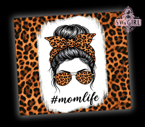 Trendy Mom Leopard Tumbler, Leopard Tumbler, Mom Life Cup, Messy Bun Design, Sublimation Wrap, Animal Print Drinkware, Mother's Day Gift, Trendy Mom Tumbler Sublimation SvggirlplusArt 