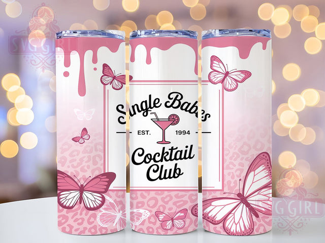 Trendy Single Babes Cocktail Tumbler, Cocktail Club Wrap, Est.1994 Sublimation Design, Pink Party Cup, 20Oz Skinny Tumbler Wrap, Girls Night Mug, Trendy Babe Design Sublimation SvggirlplusArt 