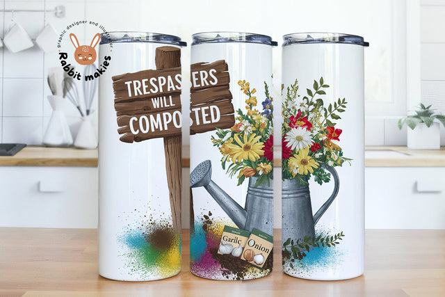 Trespassers Will Be Composted Garden 20oz Tumbler Sublimation Template, Funny Garden Digital Download, Outdoor Garden Decor Tumbler Wrap PNG Sublimation Rabbitmakies 