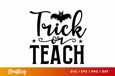 Trick or teach SVG Design SVG Designangry 