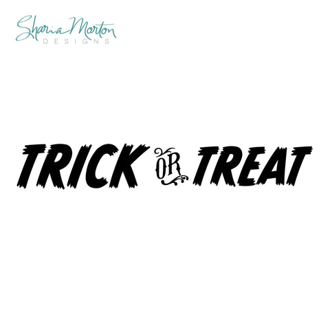 Trick or Treat Halloween SVG for Vinyl Signs, Mantle Decor, and Door Decorations SVG Sharia Morton Designs 