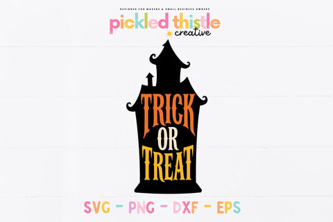 Trick or Treat Haunted House SVG, Halloween Cut File for Signs SVG Pickled Thistle Creative 