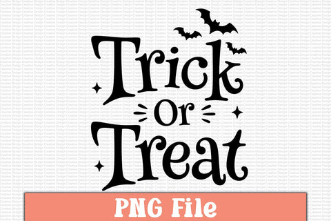 Trick Or Treat PNG Design Sublimation Craftlabsvg24 