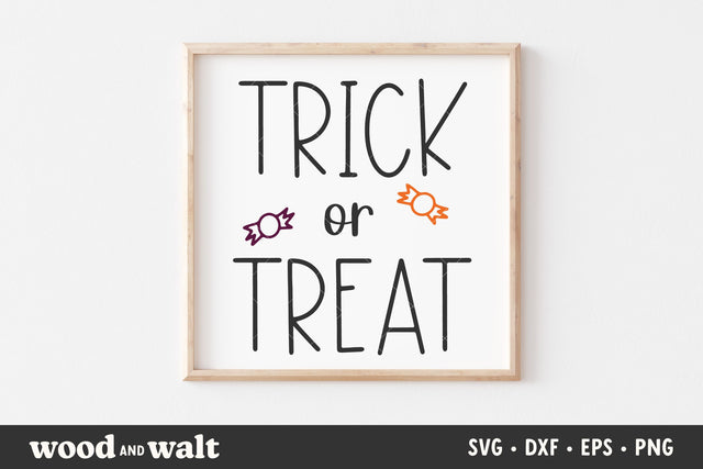 Trick or Treat SVG | Halloween Sign Cut File SVG Wood And Walt 