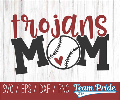 Trojans Baseball Mom SVG Digital Download Printable - SVG, EPS, DXF, PNG SVG Team Pride SVG 