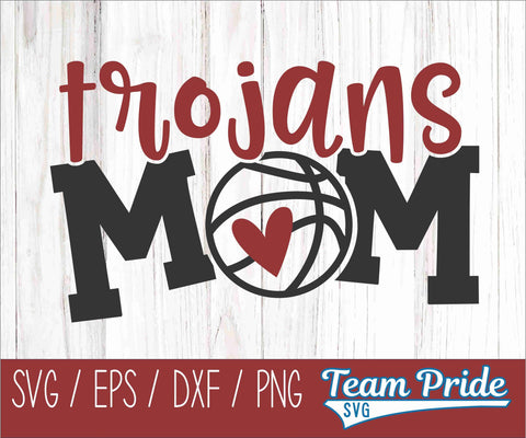 Trojans Basketball Mom SVG Digital Download Printable - SVG, EPS, DXF, PNG SVG Team Pride SVG 