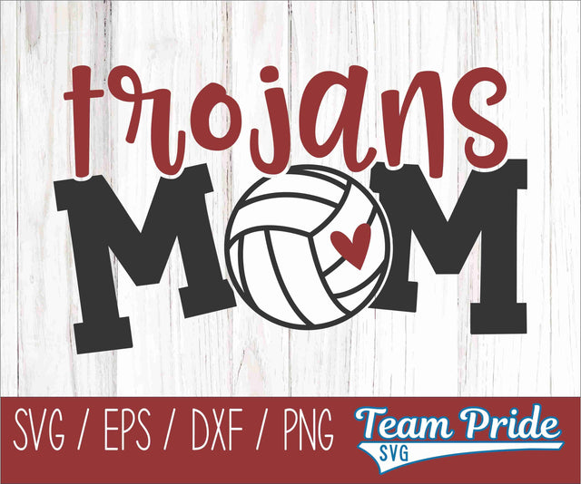 Trojans Volleyball Mom SVG Digital Download Printable - SVG, EPS, DXF, PNG SVG Team Pride SVG 