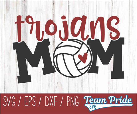 Trojans Volleyball Mom SVG Digital Download Printable - SVG, EPS, DXF, PNG SVG Team Pride SVG 