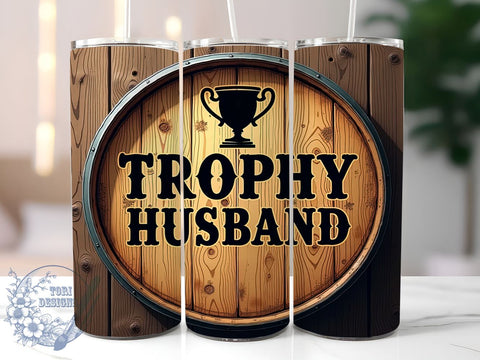Trophy Husband, Funny Tumbler, 20oz Tumbler, Sublimation Design, Gift for Him, Husband Mug, Coffee Cup, Personalized Tumbler Sublimation ToriDesigns 