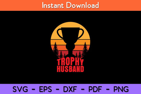 Trophy Husband Retro Vintage Svg Design SVG artprintfile 