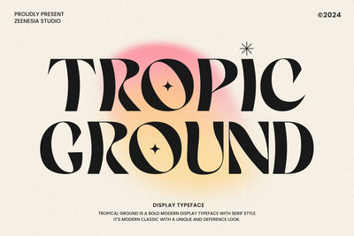 Tropic Ground Font Zeenesia Std 