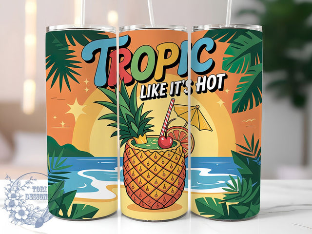 Tropic Like Hot 20oz Tumbler, Salty Summer Phrase, Tropic Like It's Hot Quote, Pineapple Cocktail Theme, Tropical Coastal Illustration, Sublimation Tumbler Wrap, 20oz Tumbler Sublimation ToriDesigns 