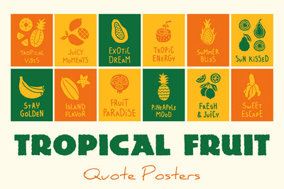 Tropical Fruit Quote Posters Digital Pattern Rin Green 