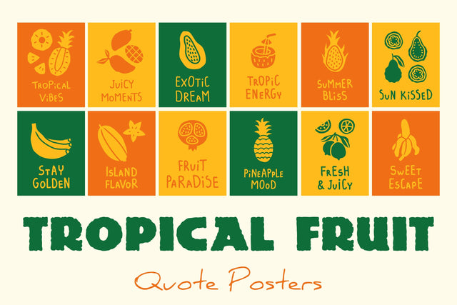 Tropical Fruit Quote Posters Digital Pattern Rin Green 