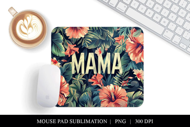 Tropical Mouse Pad Mama Floral Design, Digital PNG Sublimation BijouBay 