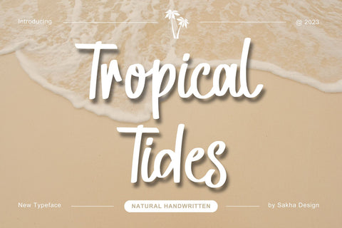 Tropical Tides - Handwritten Font Font Sakha Design Studio 