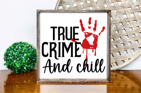 True crime and chill svg design SVG Regulrcrative 