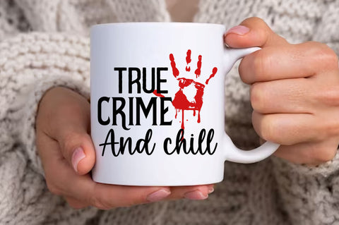 True crime and chill svg design SVG Regulrcrative 