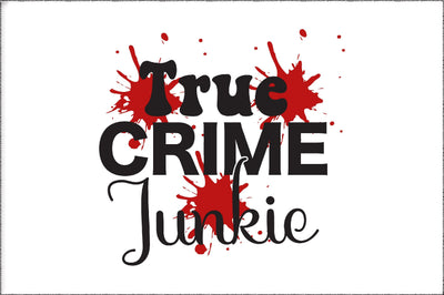 True crime junkie PNG, digital download, True crime mom sublimation transfer, Crime show PNG file Sublimation Jagonath Roy 