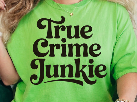 True Crime Junkie SVG, Funny Shirt File SVG DesignDestine 