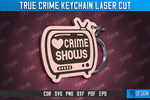 True Crime Keychain Bundle | Criminal Show | Detective | CNC File SVG Fly Design 