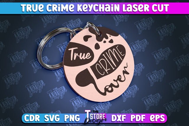 True Crime Keychain | Round Keychain | Criminal Show | Detective | CNC File SVG The T Store Design 