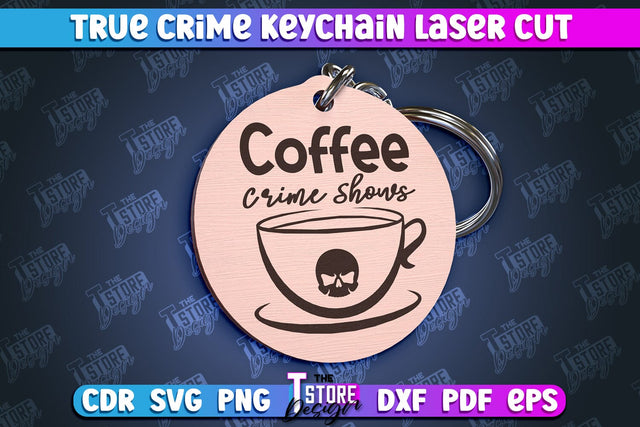 True Crime Keychain | Round Keychain | Criminal Show | Detective | CNC File SVG The T Store Design 