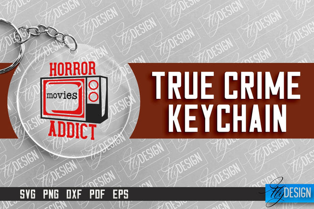 True Crime Keychain SVG | Round Keychain Design | Criminal Quotes SVG SVG Fly Design 