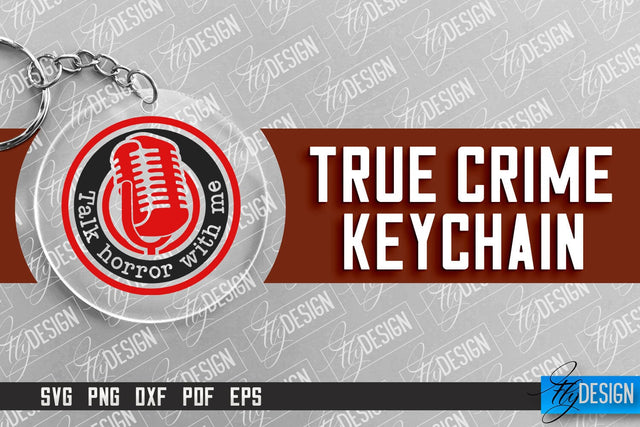 True Crime Keychain SVG | Round Keychain Design | Criminal Quotes SVG SVG Fly Design 