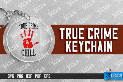 True Crime Keychain SVG | Round Keychain Design | Criminal Quotes SVG SVG Fly Design 