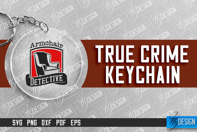 True Crime Keychain SVG | Round Keychain Design | Criminal Quotes SVG SVG Fly Design 