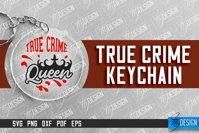 True Crime Keychain SVG | Round Keychain Design | Criminal Quotes SVG SVG Fly Design 
