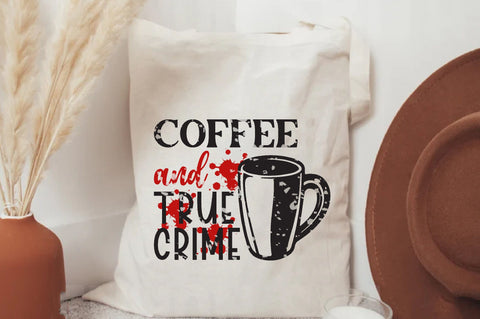 True Crime Sublimation | Coffee & True Crime Sublimation | Halloween sublimation | Downloadable Files Sublimation Jagonath Roy 