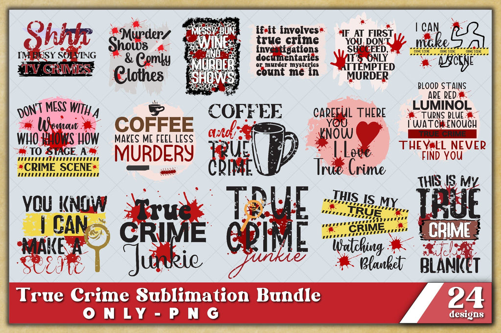 True Crime Sublimation Design Bundle Of 24 PNG Print File for ...