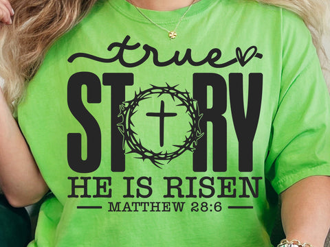 True Story Easter SVG PNG, He Is Risen Svg, Easter Svg, Faith Svg, Jesus Svg, Religious Easter Svg, Christian Svg, Happy Easter Svg SVG DesignDestine 