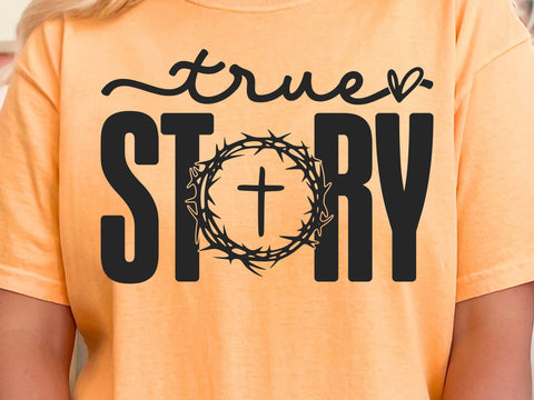 True Story Easter SVG PNG, He Is Risen Svg, Easter Svg, Faith Svg, Jesus Svg, Religious Easter Svg, Christian Svg, Happy Easter Svg SVG DesignDestine 