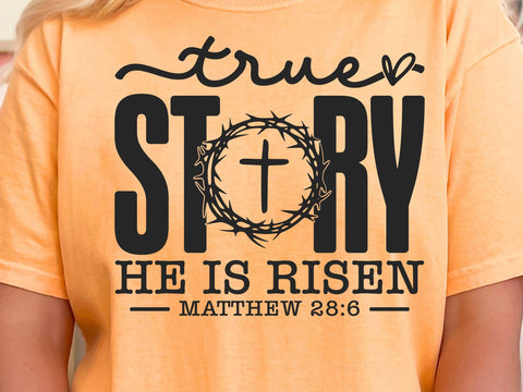 True Story Easter SVG PNG, He Is Risen Svg, Easter Svg, Faith Svg, Jesus Svg, Religious Easter Svg, Christian Svg, Happy Easter Svg SVG DesignDestine 